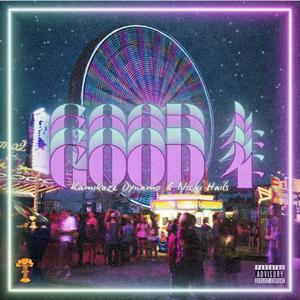 GOOD 4 (feat. Nicki Hails) (Explicit)