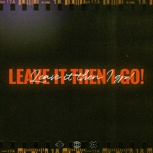 LEAVE IT THEN I GO! (Explicit)