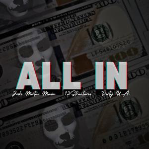 All In (feat. 12Structures, Dirty U.A. & Texside Connection) (Explicit)