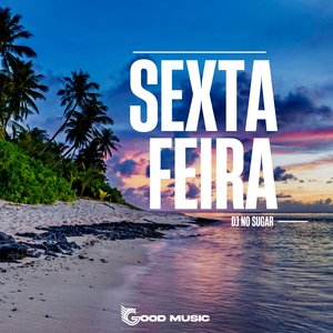 Sexta Feira (Original Mix)