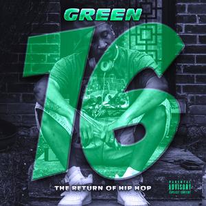 Green 16 (The Return of Hip Hop) [Explicit]