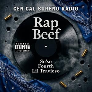 Rap Beef (feat. So'so Fourth & Lil Travieso) (Explicit)