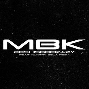 MBK (feat. Kuntry Dela Rosa) (Explicit)