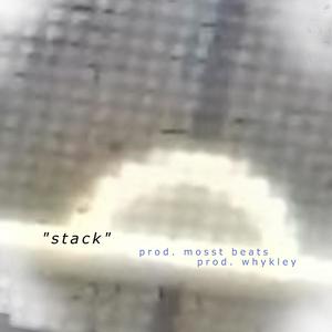 stack (feat. Whykley)