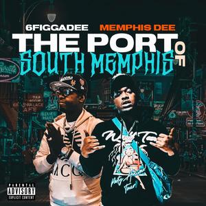 The Port Of South Memphis (Explicit)