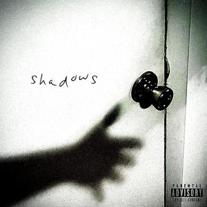 Shadows (Explicit)