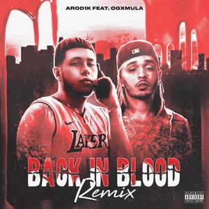 Back in blood remix(feat. OGxMula) (Remix|Explicit)