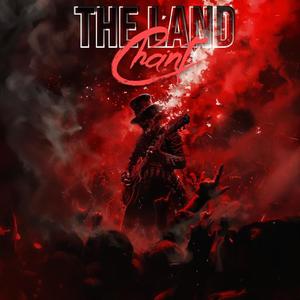 The Land Chant (Explicit)