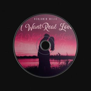 I want real love (Original Mix)
