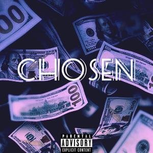 Chosen (feat. Thatkidgio) (Explicit)