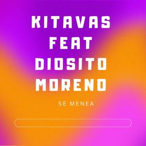 se menea (feat. diosito moreno) [Explicit]