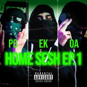 Home Sesh S01E01 (Plus49) (feat. Y.EK, PG & OA) (Explicit)