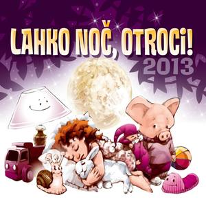 Lahko noč otrocii 2013