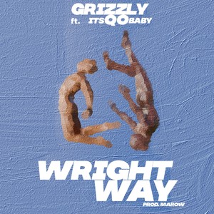 Wright Way (feat. itsQObaby) [Explicit]