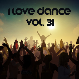 I LOVE DANCE VOL. 31