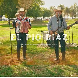 El Pio Diaz (feat. Grupo Estilo De Vida)