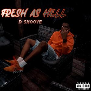 Fresh As Hell (Explicit)