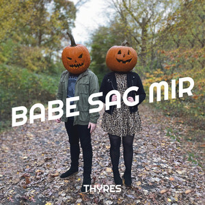 Babe Sag Mir (Explicit)