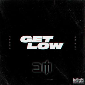 Get Low (D3SM1 Remix)