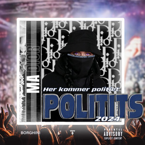 HER KOMMER POLITIET (Politits 2024) (Explicit)