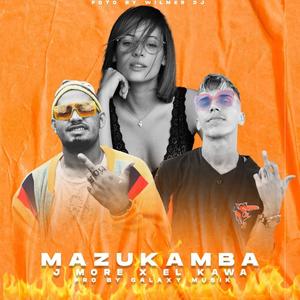 Mazukamba (feat. El Kawa)