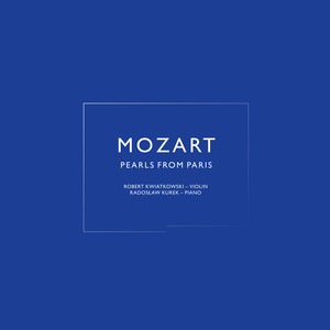 Mozart: Pearls From Paris