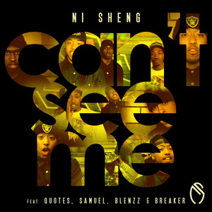 Can't See Me(feat. Quotes, Samuel, Breaker & Blenzz)