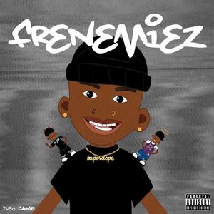 FRENEMIEZ (Explicit)
