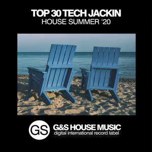 Top 30 Tech Jackin House (Summer '20)