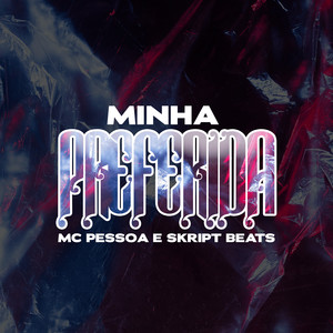 Minha Preferida (Explicit)