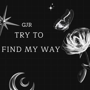 Try to Find My Way