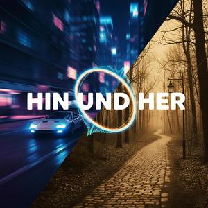 Hin und Her (Explicit)