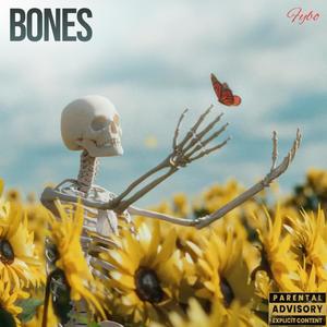 BONES (Explicit)