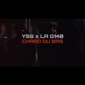 Charo du bas (feat. Yss140) [Explicit]