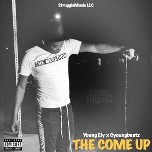 The Come Up (Explicit)