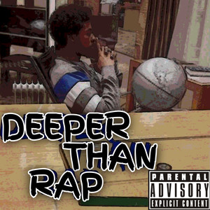 Deeper Than Rap (Explicit)