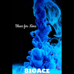 Blues For Nina (Explicit)