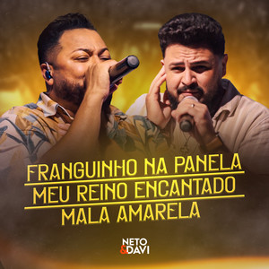 Franguinho na Panela / Meu Reino Encantado / Mala Amarela (Ao Vivo)