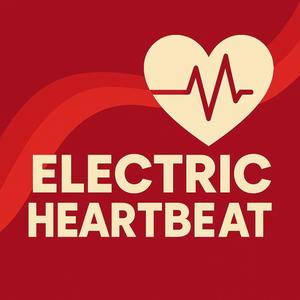 Electric Heartbeat