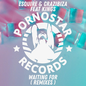 Waiting For (eSQUIRE 2019 Remix)