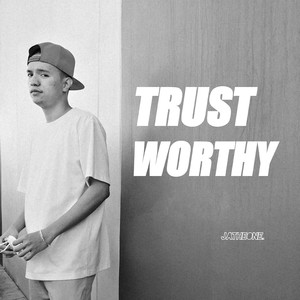 Trust Worthy (Explicit)