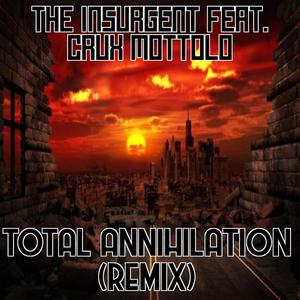 Total Annhilation(feat. The Insurgent) (Explicit)