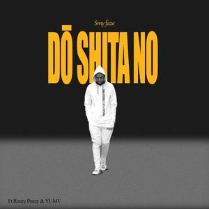 Dō Shita No (feat. Reezy Peezy & YUMV)