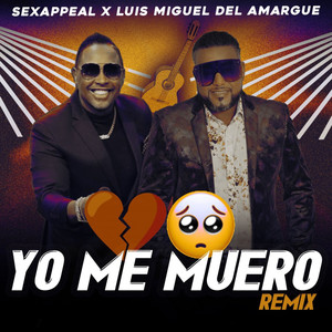 Yo Me Muero (Remix)