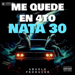 ME QUEDE EN 4TO (feat. Nata 30) [Explicit]