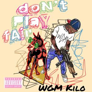 Don't Play Fair (Explicit)