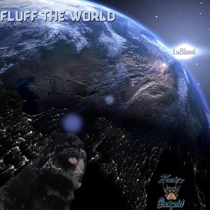 Fluff the World