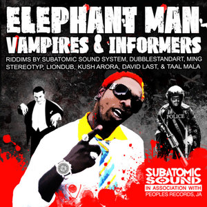 Vampires & Informers (Subatomic Sound System's Bloodstep Mix)