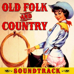 Old Folk & Country Soundtrack