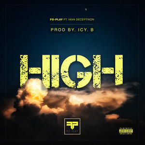 High (feat. Vava Deceptikon) (Explicit)